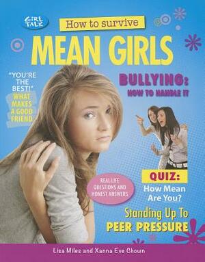 How to Survive Mean Girls by Lisa Miles, Xanna Eve Chown