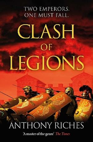 Clash of legions by Anthony Riches