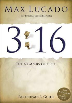 3:16: The Numbers of Hope, Participant's Guide by Max Lucado