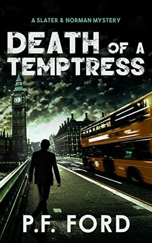 Death Of a Temptress by P.F. Ford