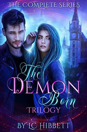 The Demon-Born Trilogy by L.C. Hibbett