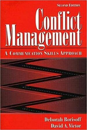 Conflict Management: A Communication Skills Approach by Deborah Borisoff