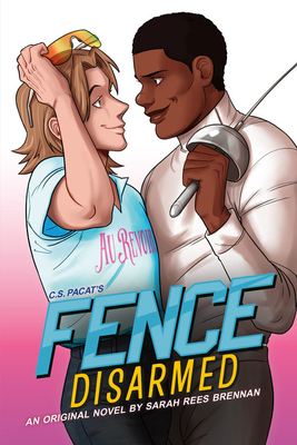 Fence: Disarmed by Sarah Rees Brennan