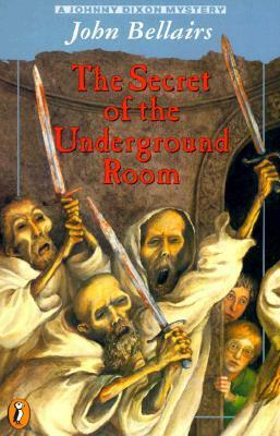 The Secret of the Underground Room by John Bellairs