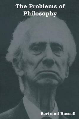 The Problems of Philosophy by Bertrand Russell