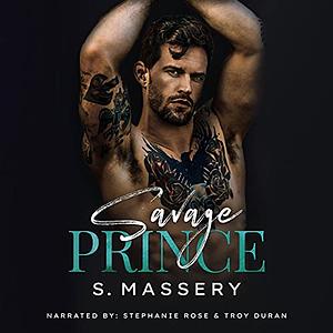 Savage Prince by S. Massery