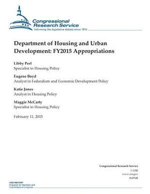 Department of Housing and Urban Development: FY2015 Appropriations by Congressional Research Service