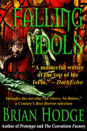 Falling Idols by Brian Hodge