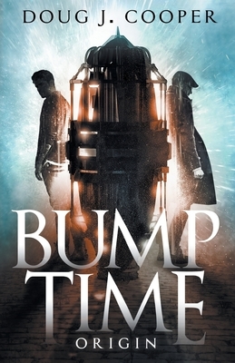 Bump Time Origin by Doug J. Cooper