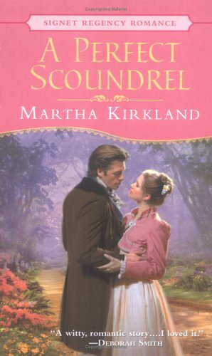 A Perfect Scoundrel by Martha Kirkland