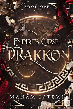 Drakkon Empires curse by Maham Fatemi