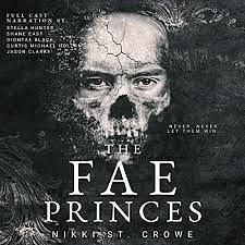 The Fae Princes (Audiobook) by Nikki St. Crowe