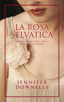 La rosa selvatica by Sara Caraffini, Jennifer Donnelly