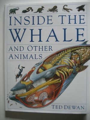 Inside the Whale and Other Animals by Steve Parker