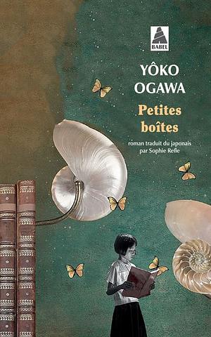 Petites boîtes by Yōko Ogawa