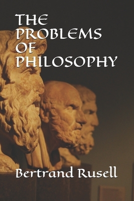 The Problems of Philosophy by Bertrand Russell