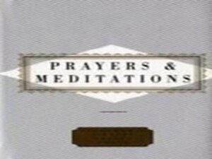 Prayers And Meditations by Peter Washington
