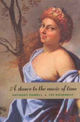 A Dance to the Music of Time: 1st Movement by Anthony Powell