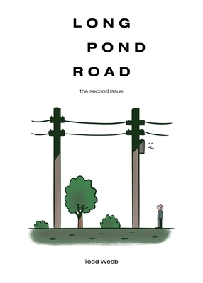 Long Pond Road: The Second Issue by Todd Webb