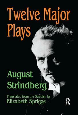 Twelve Major Plays by August Strindberg
