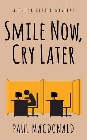 Smile Now, Cry Later by Paul MacDonald