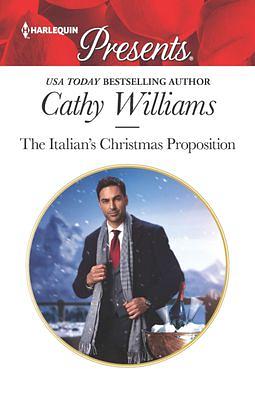 The Italian's Christmas Proposition by Cathy Williams