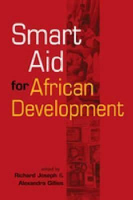 Smart Aid for African Development by Richard A. Joseph