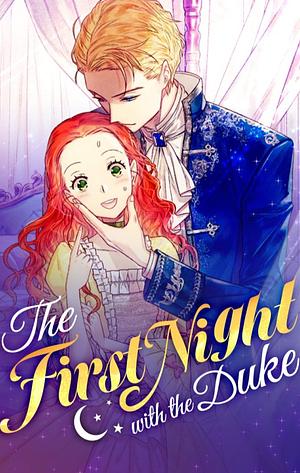 The First Night with the Duke by Hwang DoTol