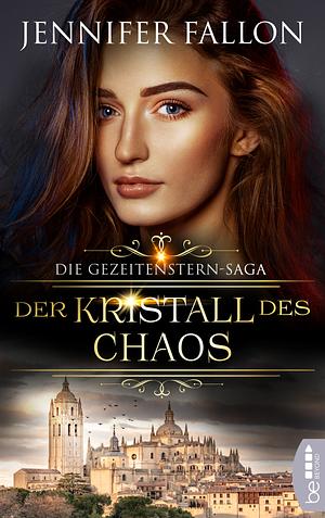 Der Kristall des Chaos by Jennifer Fallon