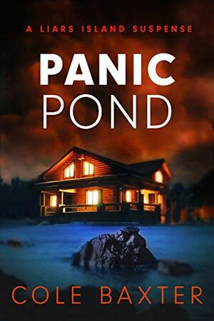 Panic Pond by Cole Baxter