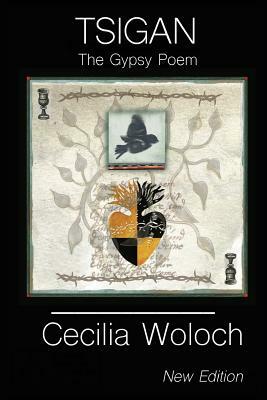 Tsigan: The Gypsy Poem (New Edition) by Cecilia Woloch