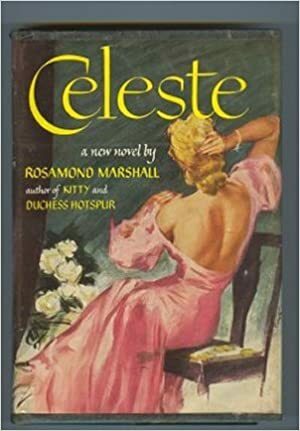 Celeste by Rosamond Marshall