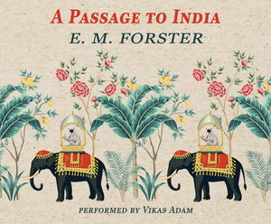 A Passage to India by E.M. Forster