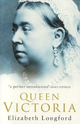 Queen Victoria: Born to Succeed by Elizabeth Longford