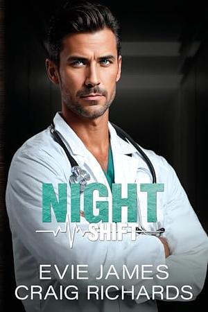 Night Shift: A medical mafia romance by Evie James