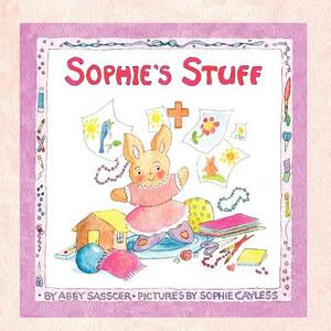 Sophie's Stuff by Abby Sasscer
