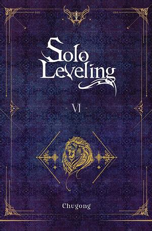 Solo Leveling, Vol. 6 by Chugong