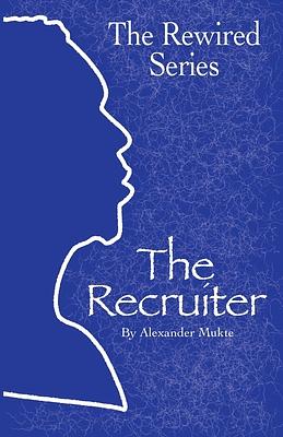 The Recruiter by Alexander Mukte