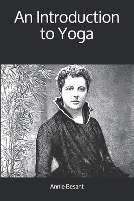 An Introduction to Yoga by Annie Besant