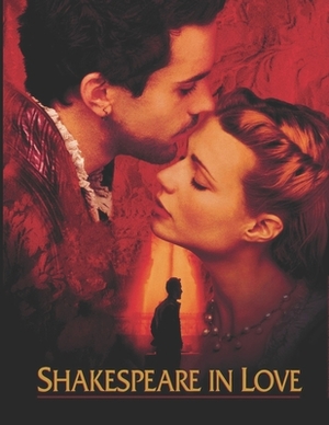 Shakespeare in Love: Screenplay by Jeannette Rupert