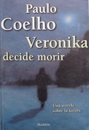 Veronika decide morir by Paulo Coelho