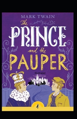 The Prince and the Pauper Illustrated by Mark Twain