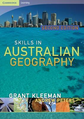 Skills in Australian Geography by Grant Kleeman, Andrew Peters