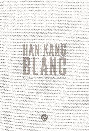 Blanc by Han Kang