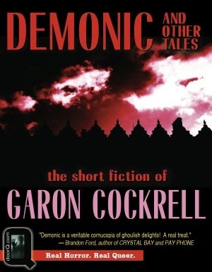 Demonic and Other Tales: The Short Fiction of Garon Cockrell by Garon Cockrell