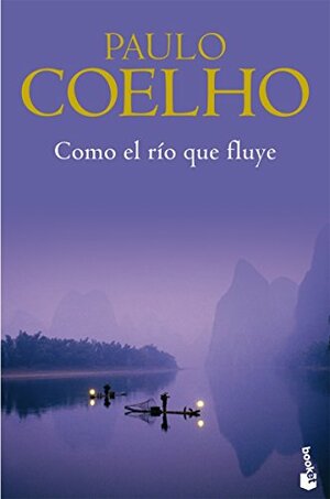 Como El Río Que Fluye by Paulo Coelho