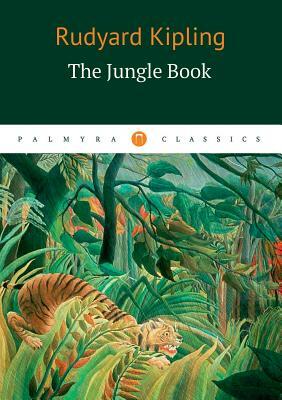 The Jungle Book by Rudyard Kipling