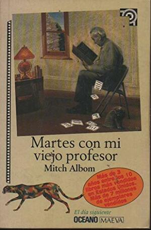 Martes Con Mi Viejo Profesor by Mitch Albom