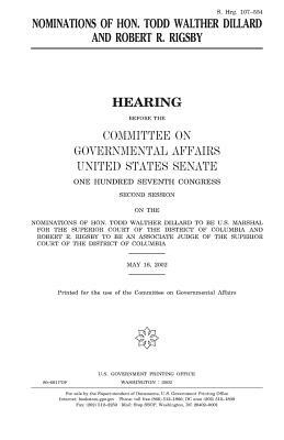 Nominations of Hon. Todd Walther Dillard and Robert R. Rigsby by Committee on Governmental Affairs, United States Congress, United States Senate