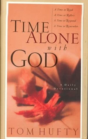 Time Alone with God by Laurence Freeman, Tom Hufty